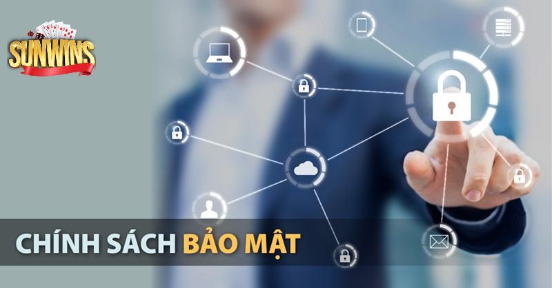 Chính sách bảo mật Sunwin hướng tới quyền lợi khách hàng