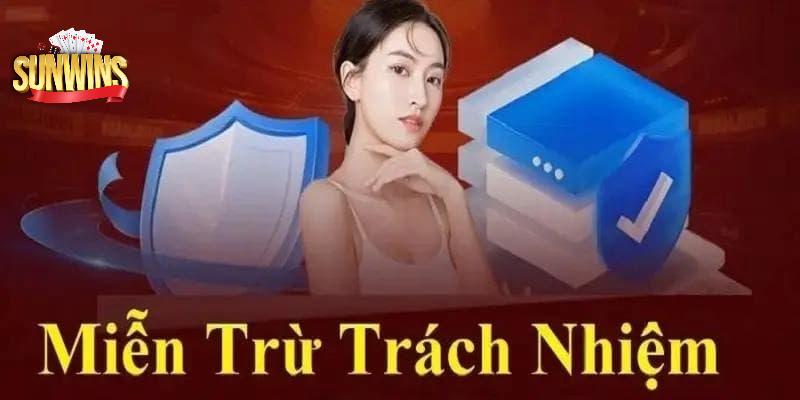Miễn trừ trách nhiệm Sunwin  có 3 nội dung chính